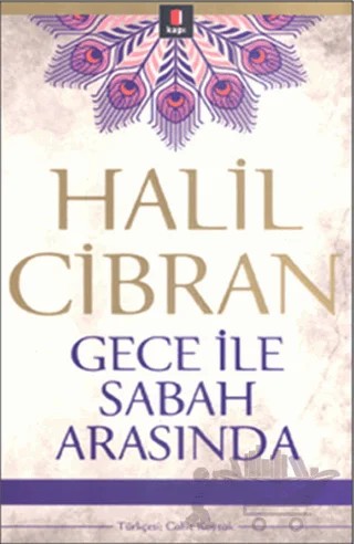 Gece ile Sabah Arasında – Halil Cibran – Kapı Yayınları kitap kapağı