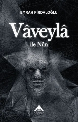 Vaveyla İle Nun – Emrah Pirdaloğlu – Görmek Yayınları kitap kapağı