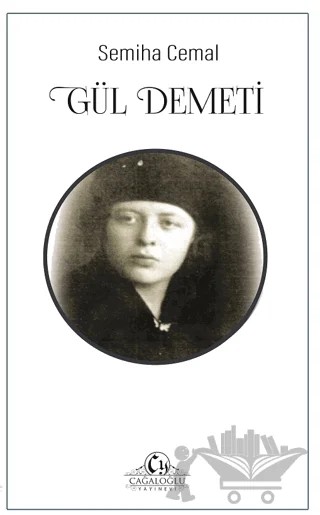 Gül Demeti – Semiha Cemal – Cağaloğlu Yayınevi kitap kapağı