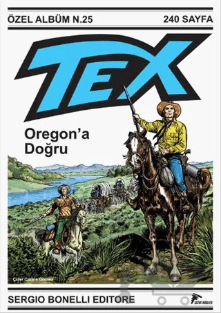 Tex Özel Albüm 25 : Oregon'a Doğru – Gianfranco Manfredi – Çizgi Düşler Yayınevi kitap kapağı