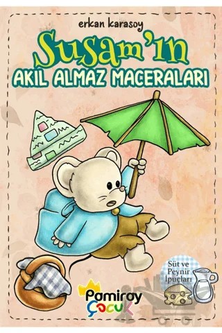 Susam'ın Akıl Almaz Maceraları – Kolektif – Pamiray Çocuk kitap kapağı
