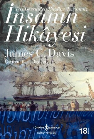 İnsanın Hikayesi – James C. Davis – İş Bankası Kültür Yayınları kitap kapağı