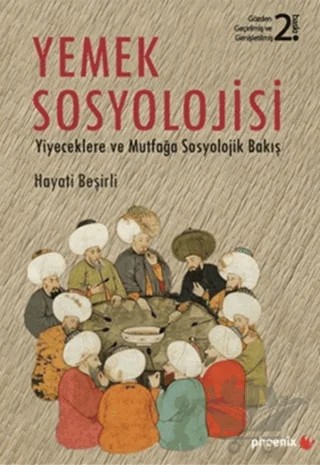 Yemek Sosyolojisi – Hayati Beşirli – Phoenix Yayınevi kitap kapağı