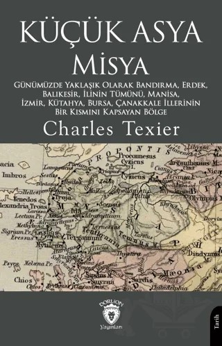 Küçük Asya Misya – Charles Texier – Dorlion Yayınları kitap kapağı