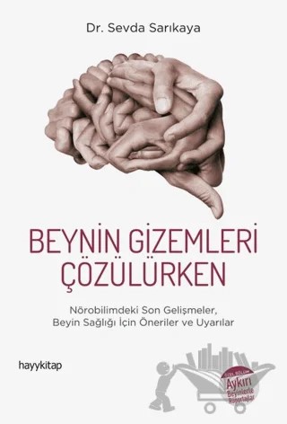 Beynin Gizemleri Çözülürken – Sevda Sarıkaya – Hayykitap kitap kapağı