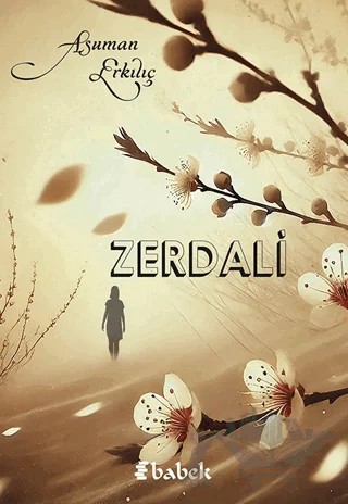 Zerdali – Asuman Erkılıç – Babek Yayınları kitap kapağı