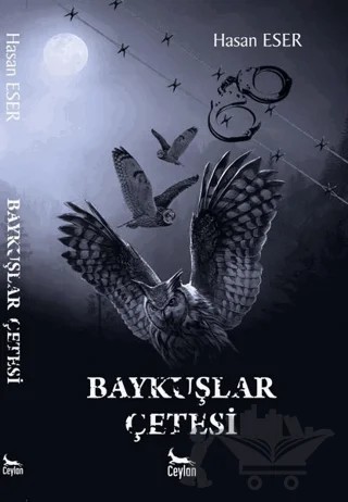 Baykuşlar Çetesi – Hasan Eser – Ceylan Yayınları kitap kapağı