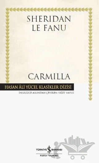 Carmilla (Ciltli) – Sheridan Le Fanu – İş Bankası Kültür Yayınları kitap kapağı