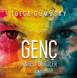 Genç Kareli Öyküler – Tolga Gümüşay – Altın Kitaplar kitap kapağı