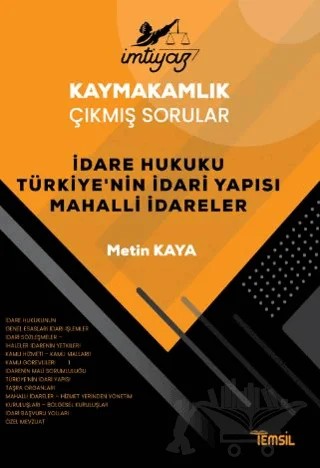 İmtiyaz Kaymakamlık Çıkmış Sorular Dare Hukuku Türkiye’nin İdari Yapısı Mahalli İdareler – Metin Kaya – Temsil Kitap kitap kapağı