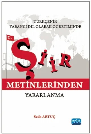 Türkçenin Yabanci Dil Olarak Öğretiminde Şiir Metinlerinden Yararlanma – Seda ARTUÇ – Nobel Akademik Yayıncılık kitap kapağı