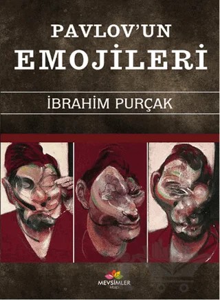 Pavlov’un Emojileri – İbrahim Purçak – Mevsimler Kitap kitap kapağı