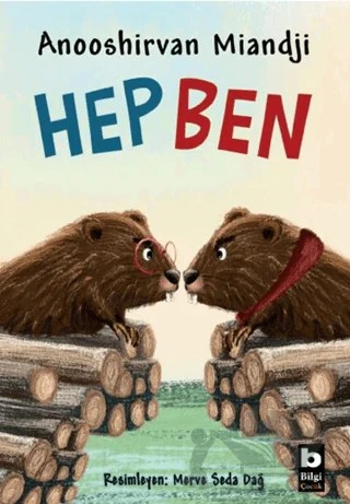 Hep Ben – Anooshirvan Miandji – Bilgi Yayınevi kitap kapağı