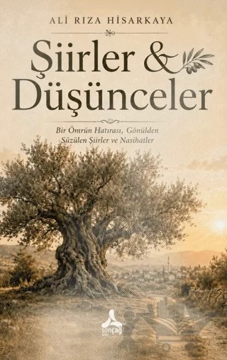 Şiirler & Düşünceler – Ali Rıza Hisarkaya – Sonçağ Yayınları kitap kapağı