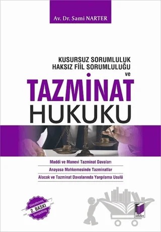Kusursuz Sorumluluk Haksız Fiil Sorumluluğu ve Tazminat Hukuku – Sami Narter – Adalet Yayınevi kitap kapağı
