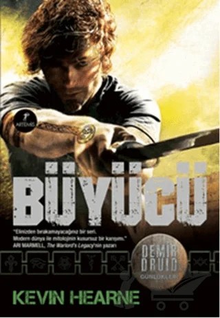 Demir Druid Günlükleri - Büyücü – Kevin Hearne – Artemis Yayınları kitap kapağı