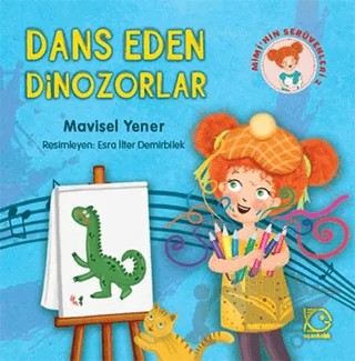Mimi'nin Serüvenleri 2 - Dans Eden Dinozorlar – Mavisel Yener – Uçanbalık Yayıncılık kitap kapağı