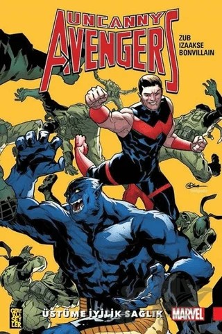 Uncanny Avengers Birlik 5 - Üstüme İyilik Sağlık – Jim Zub – Gerekli Şeyler Yayıncılık kitap kapağı