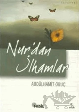 Nurdan İlhamlar – Abdülhamit Oruç – Nesil Yayınları kitap kapağı