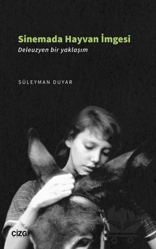 Sinemada Hayvan İmgesi – Süleyman Duyar – Çizgi Kitabevi Yayınları kitap kapağı