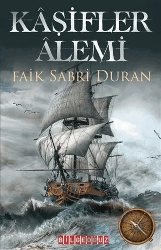 Kaşifler Alemi – Faik Sabri Duran – Bilgeoğuz Yayınları kitap kapağı