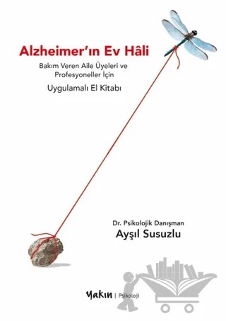 Alzheimer'ın Ev Hâli – Ayşıl Susuzlu – Yakın Kitabevi kitap kapağı