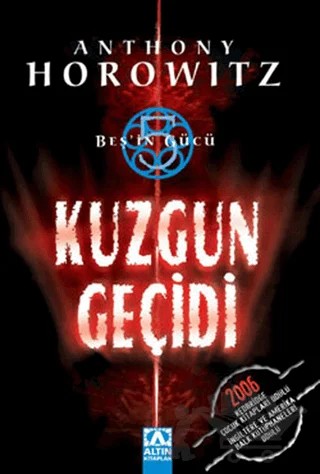 Kuzgun Geçidi Beş’in Gücü – Anthony Horowitz – Altın Kitaplar kitap kapağı