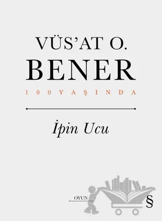 İpin Ucu – Vüs'at O. Bener – Everest Yayınları kitap kapağı