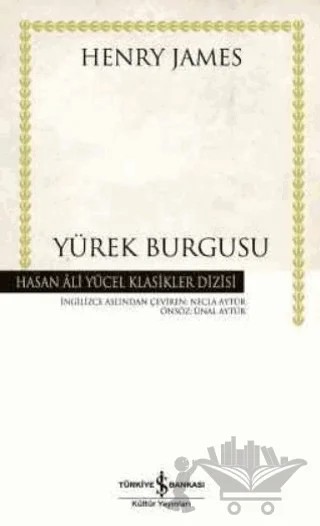 Yürek Burgusu – Henry James – İş Bankası Kültür Yayınları kitap kapağı