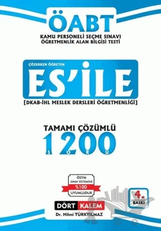 Çözerken Öğreten ES’İle ÖABT Kamu Personeli Seçme Sınavı Tamamı Çözümlü Soru Bankası – Hilmi Türkyılmaz – Dört Kalem Yayınları kitap kapağı