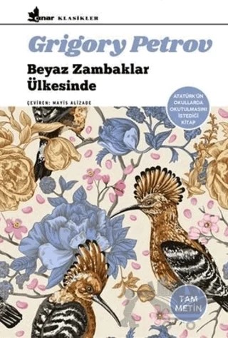 Beyaz Zambaklar Ülkesinde – Grigori Spiridonoviç Petrov, Grıgory Petrov – Çınar Yayınları kitap kapağı