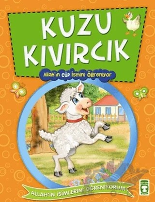 Kuzu Kıvırcık - Allah’ın Cud İsmini Öğreniyor – Nur Kutlu – Timaş Gülce Çocuk kitap kapağı