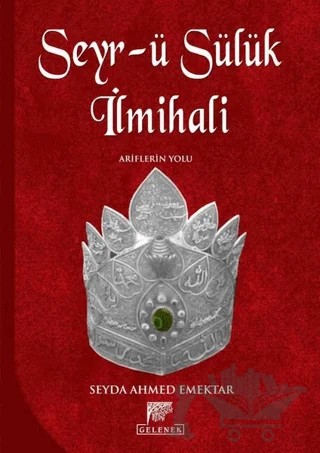 Seyr-ü Sülük İlmihali – Seyda Ahmed Emektar – Gelenek Yayıncılık kitap kapağı