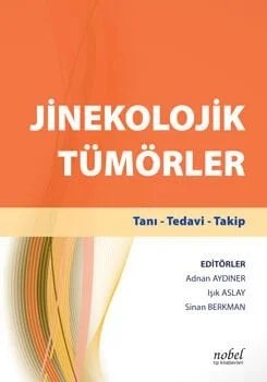 Jinekolojik Tümörler: Tanı - Tedavi - Takip + El Kitabı – - – Nobel Tıp Kitabevleri kitap kapağı
