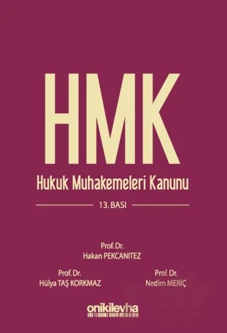 Hukuk Muhakemeleri Kanunu ve İlgili Mevzuat – Hülya Taş Korkmaz, Nedim Meriç, Hakan Pekcanıtez – On İki Levha Yayınları kitap kapağı
