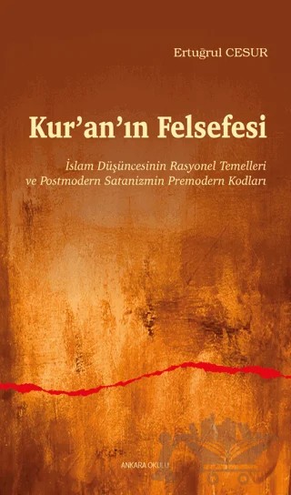 Kur’an’ın Felsefesi – Ertuğrul Cesur – Ankara Okulu Yayınları kitap kapağı