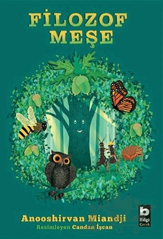 Filozof Meşe – Anooshirvan Miandji – Bilgi Yayınevi kitap kapağı