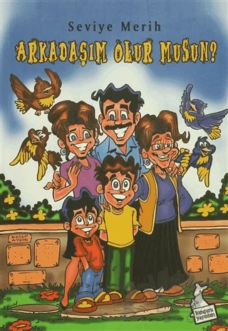 Arkadaşım Olur Musun? – Seviye Merih – Kanguru Yayınları kitap kapağı