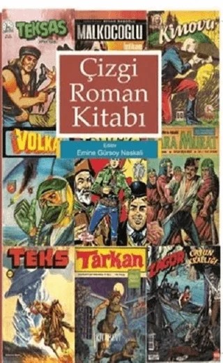 Çizgi Roman Kitabı – Emine Gürsoy Naskalı – Kitabevi Yayınları kitap kapağı