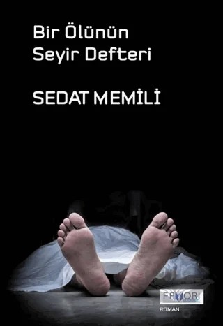 Bir Ölünün Seyir Defteri – Sedat Memili – Favori Yayınları kitap kapağı