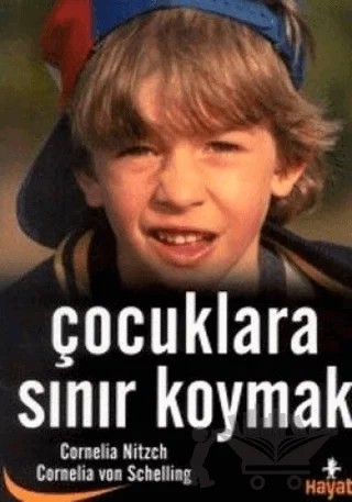 Çocuklara Sınır Koymak – Cornelia Nitzch – Hayat Yayınları kitap kapağı