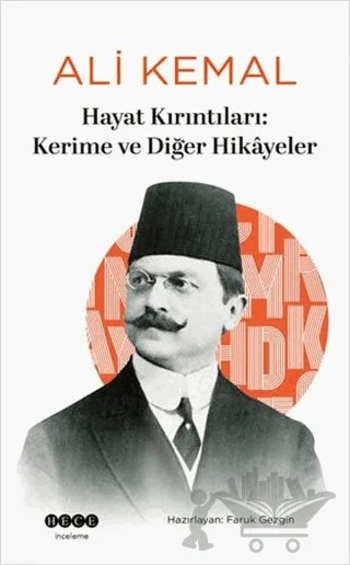 Hayat Kırıntıları: Kerime ve Diğer Hikayeler – Ali Kemal – Hece Yayınları kitap kapağı