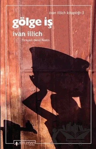Gölge İş – Ivan Illich – Yeni İnsan Yayınevi kitap kapağı