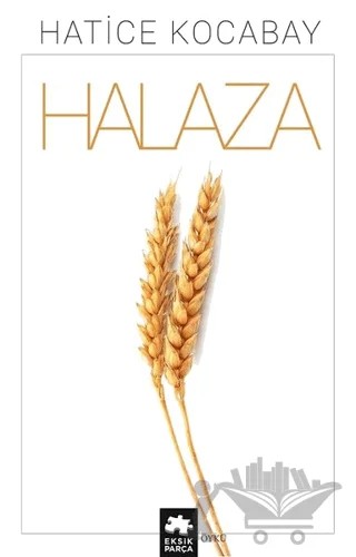 Halaza – Hatice Kocabay – Eksik Parça Yayınları kitap kapağı