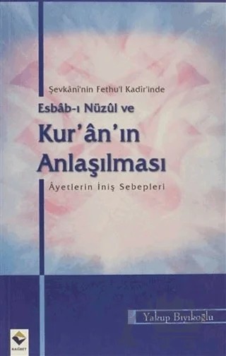 Şevkani'nin Fethu'l Kadir'inde Esbab-ı Nüzul ve Kur'an'ın Anlaşılması – Yakup Bıyıklıoğlu – Rağbet Yayınları kitap kapağı