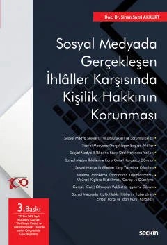 Sosyal Medyada Gerçekleşen İhlâller Karşısında Kişilik Hakkının Korunması – Sinan Sami Akkurt – Seçkin Yayıncılık kitap kapağı