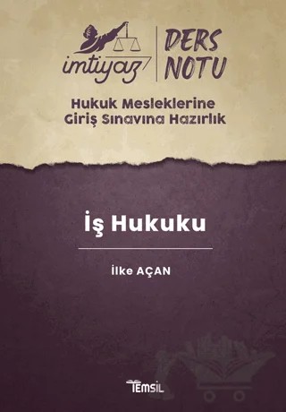 İmtiyaz HMGS Ders Notları İş Hukuku – İlke Açan – Temsil Kitap kitap kapağı