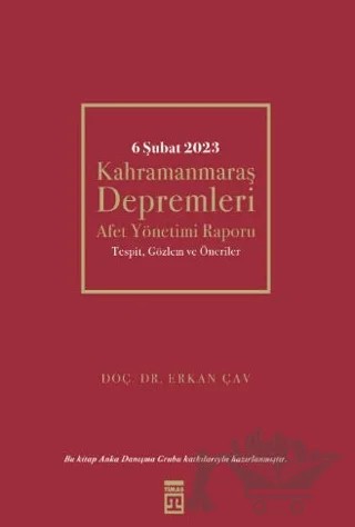 6 Şubat Kahramanmaraş Depremleri – Erkan Çav – Timaş Yayınları kitap kapağı