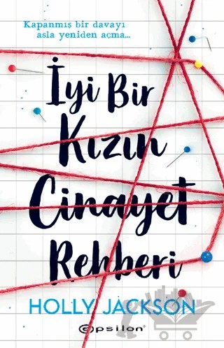 İyi Bir Kızın Cinayet Rehberi – Holly Jackson – Epsilon Yayınevi kitap kapağı