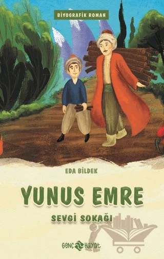 Yunus Emre – Eda Bildek – Genç Hayat kitap kapağı